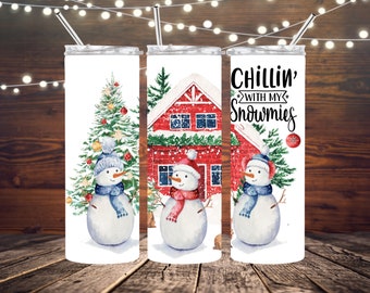 Chilling With my Snowmies Tumbler, Snow themed tumbler, Prefect gift for Christmas