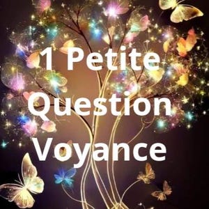Peut inclure: Une image colorée avec un arbre lumineux et des papillons. Le texte "1 Petite Question Voyance" est écrit sur l'arbre.