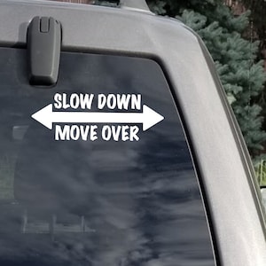 Vertragen Move Over Vinyl Decal ll autoraamstickers, laptopstickers ll 7 kleuropties