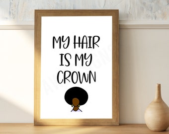 My Hair Is My Crown Print Black Girl Representation Illustration Unframed Black History Month