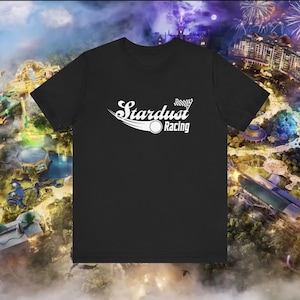 Stardust Racing T-shirt, Epic, Universe Shirt, Epic Trip, Epic Shirt, Celestial Park Shirt, Theme park outfit, theme park t-shirts