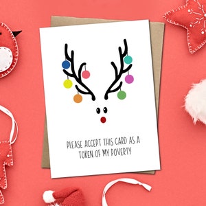 Veuillez accepter cette carte en gage de ma pauvreté - Carte de voeux de Noël/Fêtes