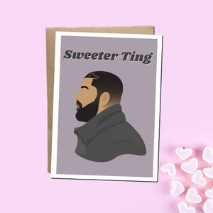 Sweeter Ting - Carte de vœux (Drake Inspiré)