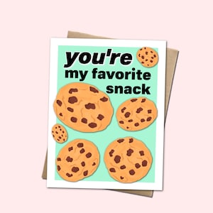 Tu es mon en-cas préféré - Carte de voeux sur le thème des cookies