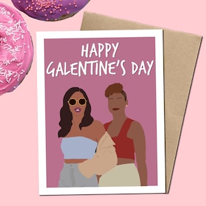 Happy Galentine's Day - Carte de vœux inspirée d'Issa et Molly