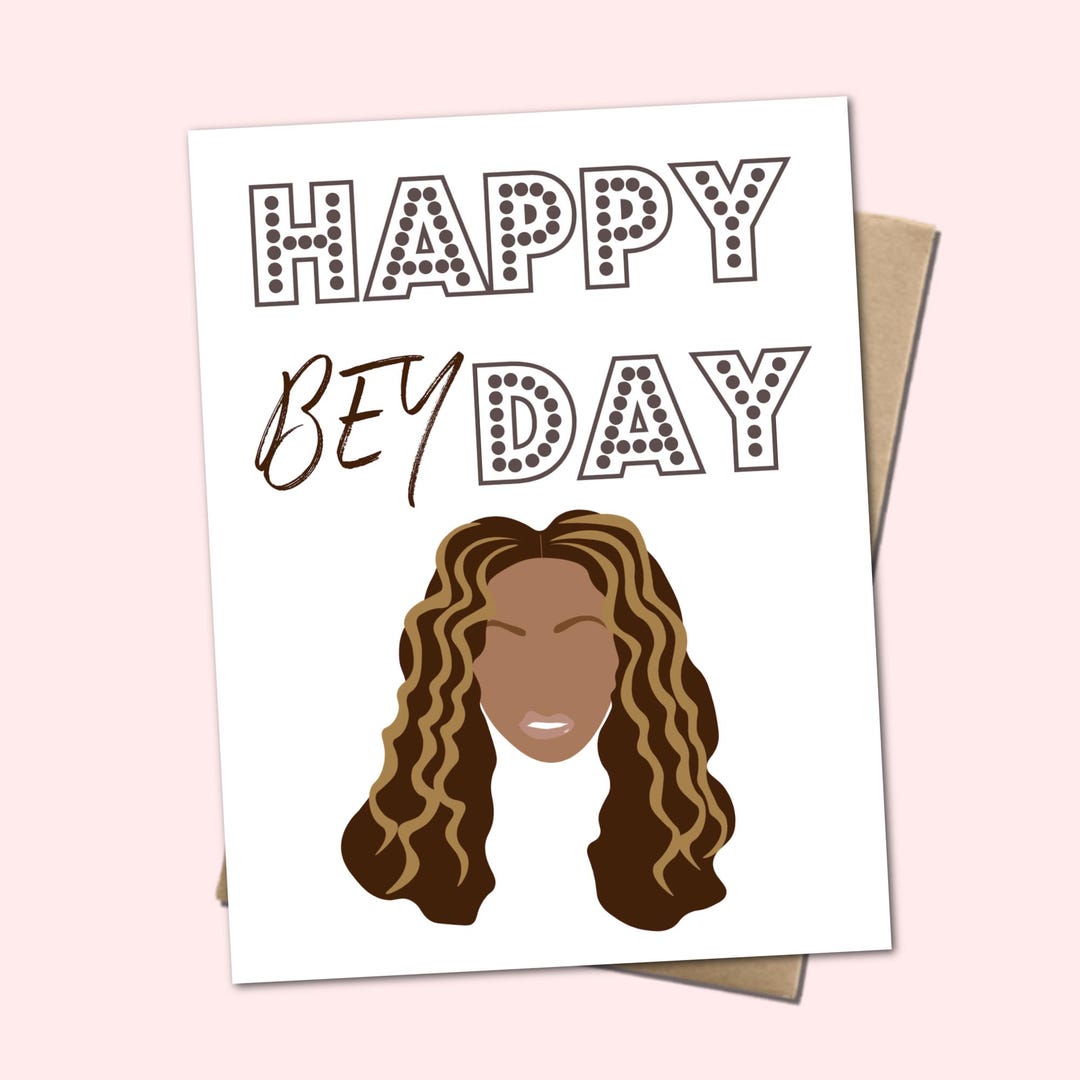 Happy Bey-day - Beyoncé Inspired Birthday Card | Pop Culture Gift ...