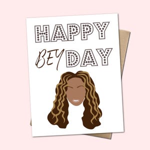 Happy BEY-Day - Carte d'anniversaire inspirée de Beyoncé | Cadeau culture pop | Carte pour Beyhive