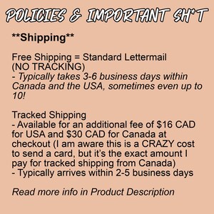 May include: A text-based image with information about shipping policies for a shop. The text states that free shipping is available via standard lettermail with no tracking. Tracked shipping is available for an additional fee of $16 CAD for the USA and $30 CAD for Canada.