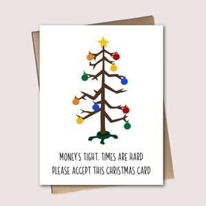 Les temps sont durs - Carte de voeux drôle de Noël/vacances