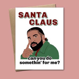 Père Noël, pouvez-vous faire quelque chose pour moi ? - une carte de Noël/vacances Drake