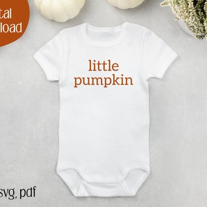 Little Pumpkin SVG | Fall Baby Onesie Svg | Autumn Infant Bodysuit Svg | Toddler Shirt Svg | Halloween Svg | Thanksgiving Svg | Cut File