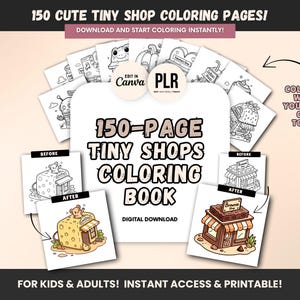 Puede incluir: Un libro para colorear digital con 150 páginas para colorear de pequeñas tiendas. La portada presenta el texto "150-Page Tiny Shops Coloring Book" e incluye ejemplos de coloreado antes y después. La imagen también incluye el texto "For Kids & Adults! Instant Access & Printable!"
