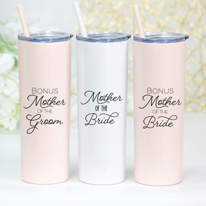 Bonus Mother of the Bride Tumbler | Mother of the Bride or Groom Gift | Bonus Mother of the Groom Cup | Mother of the Bride Tumbler | S7