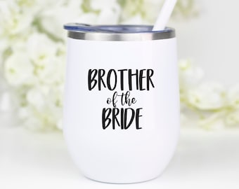 Brother of Bride/Groom Wine Tumbler, Wedding Gift