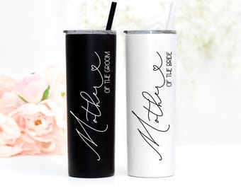 Mother of the Bride or Groom Tumbler: 20oz Insulated Stainless Steel Cup with Straw