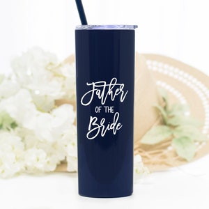 20 Ounce stainless steel tumbler with your choice of Father of the Bride or Father of the Groom or Stepfather of the Bride or Stepfather of the Groom printed on the front. Made with direct UV print.