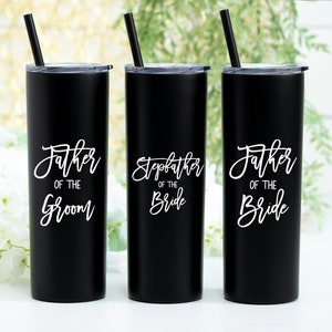 20 Ounce stainless steel tumbler with your choice of Father of the Bride or Father of the Groom or Stepfather of the Bride or Stepfather of the Groom printed on the front. Made with direct UV print.