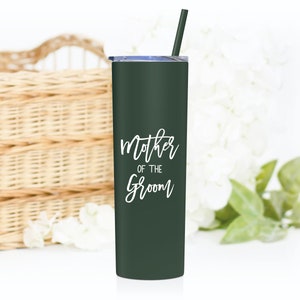 Matte Pine Needle mother of the groom 20 ounce stainless steel tumbler with lid and matching straw.