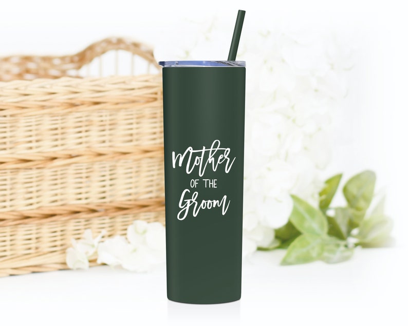 Matte Pine Needle mother of the groom 20 ounce stainless steel tumbler with lid and matching straw.