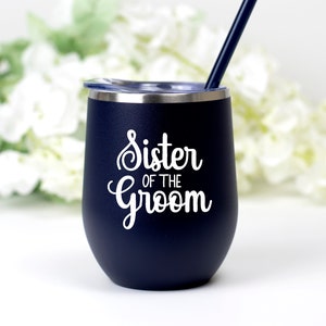 Sister of the Bride Wine Tumbler, Sister of the Groom gift, Sister of the groom wine tumbler, Sister of the bride wine cup gift image 8