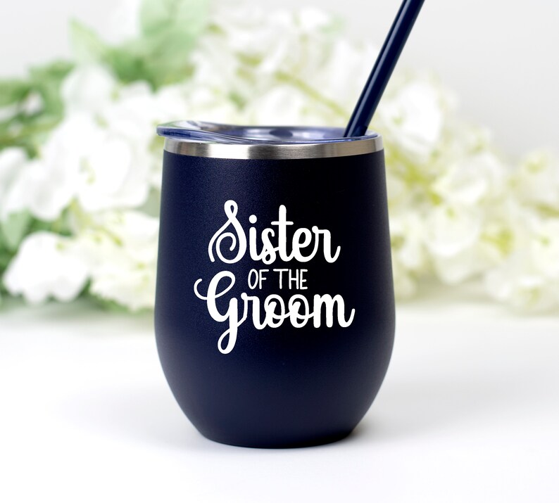 Sister of the Bride Wine Tumbler, Sister of the Groom gift, Sister of the groom wine tumbler, Sister of the bride wine cup gift image 8