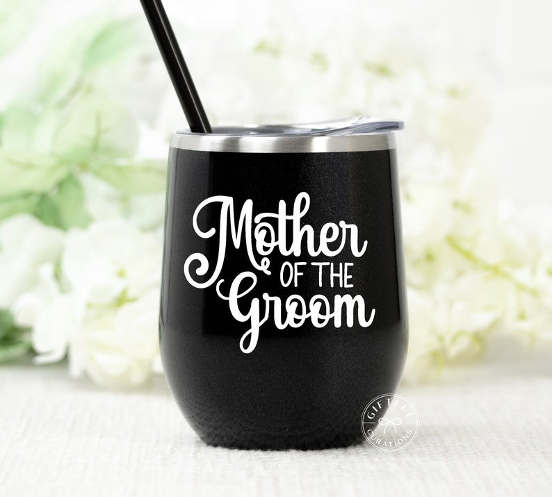 Mother of the Bride or Groom Wine Tumbler, Mother of the Bride or Groom gift, with straw and lid