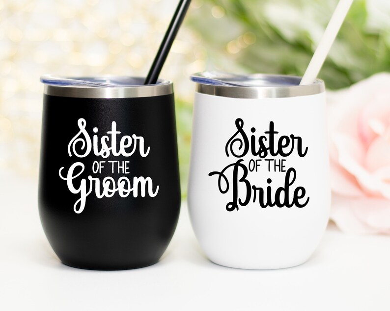 Sister of the Bride Wine Tumbler, Sister of the Groom gift, Sister of the groom wine tumbler, Sister of the bride wine cup gift image 1