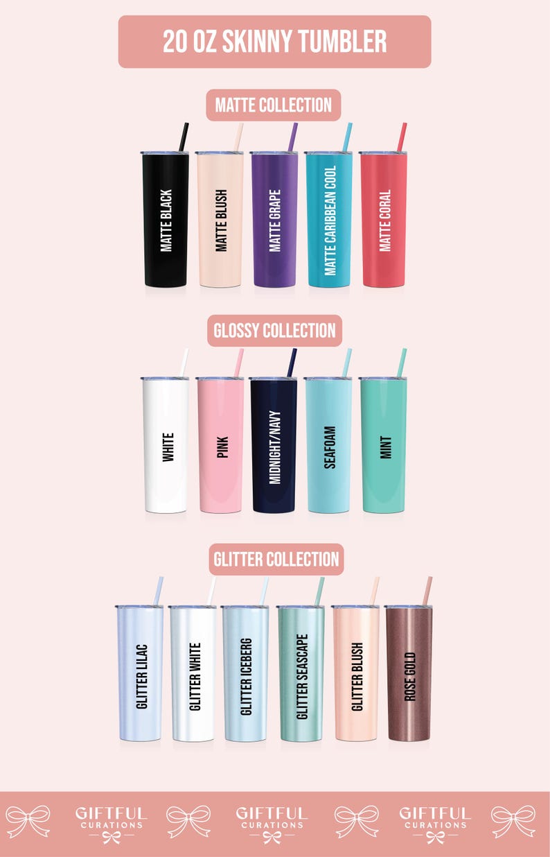 20 ounce tumbler color chart to show the available colors.  3 collections shown, matte collection, glossy collection, and glitter collection.