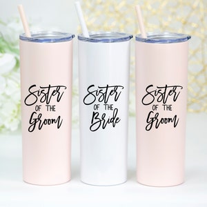 sister of the bride or groom tumbler with lid and straw