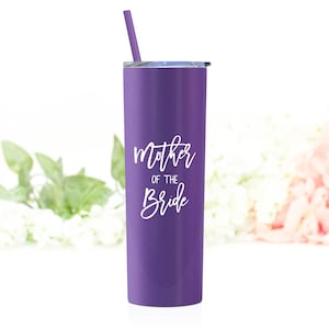 Purple mother of the bride stainless steel tumbler with lid and matching straw. 20 ounce tumbler to keep the mother of the bride hydrated during the wedding planning process!