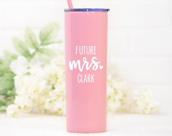 Personalized Future Mrs Tumbler | Bride to be Gift |  Future Mrs Cup | Engagement Party Gift | Bride Tumbler | UV Print