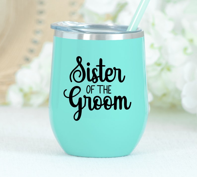 Sister of the Bride Wine Tumbler, Sister of the Groom gift, Sister of the groom wine tumbler, Sister of the bride wine cup gift image 7