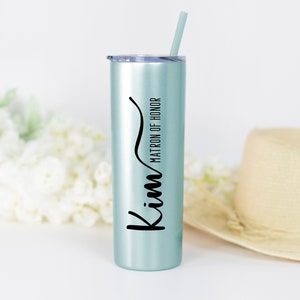 20 ounce stainless steel matron of honor tumbler personalized with one name.  Includes straw and lid. Made with direct UV print personalization.