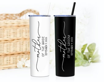 Mother of the Bride Tumbler or Mother of the Groom Tumbler | Mother of the Bride Gift | Mother of Groom Gift |  Stainless Steel Tumbler