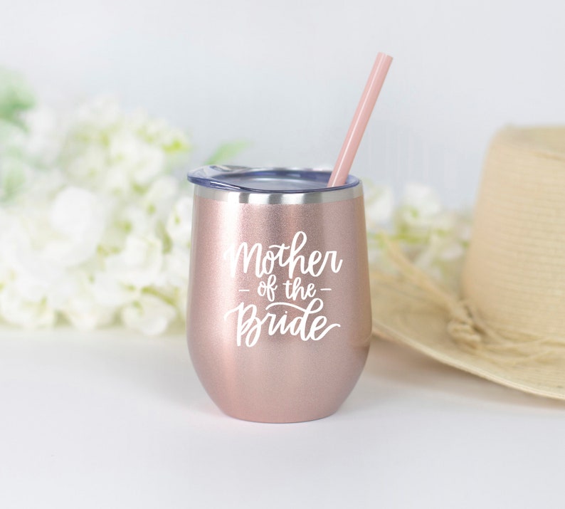 Mother of the Bride or Groom Wine Tumbler, Mother of the Bride or Groom gift, with straw and lid