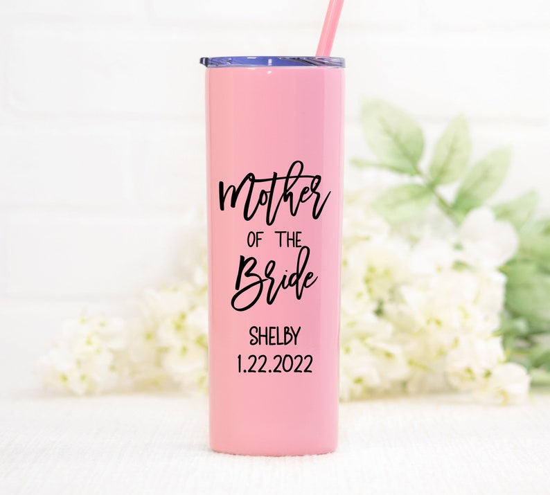 20 ounce stainless steel tumbler with Mother of the bride or groom printed on the front.  Includes lid and straw. Personalized with direct UV print. Can be personalized with name and wedding date.
