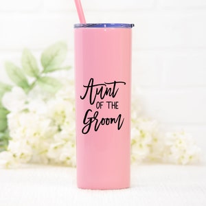 20 ounce stainless steel tumbler with aunt of the bride or groom printed on the front.  Includes lid and straw. Personalized with direct UV print.