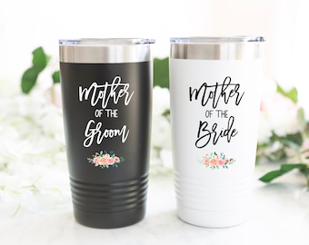 Mother of the Bride Tumbler or Mother of the Groom Tumbler made with UV Print | Mother of the Bride Gift | Mother of the Groom Cup