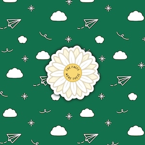 Daisy The Facts Were These Pushing Daisies Flower Vinyl Sticker