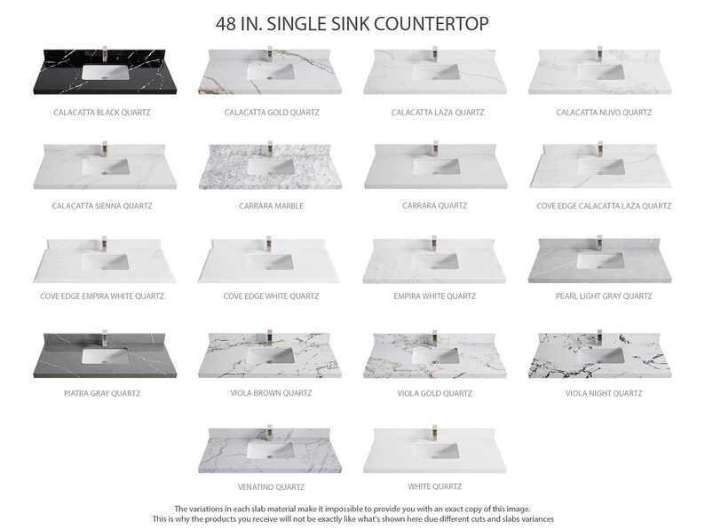 May include: A selection of 48-inch single sink countertop options in various colors and patterns, including Calacatta Black Quartz, Calacatta Gold Quartz, Calacatta Laza Quartz, Calacatta Nuvo Quartz, Calacatta Sienna Quartz, Carrara Marble, Carrara Quartz, Cove Edge Calacatta Laza Quartz, Cove Edge Empira White Quartz, Cove Edge White Quartz, Empira White Quartz, Pearl Light Gray Quartz, Piatra Gray Quartz, Viola Brown Quartz, Viola Gold Quartz, Viola Night Quartz, Venatino Quartz, and White Quartz.