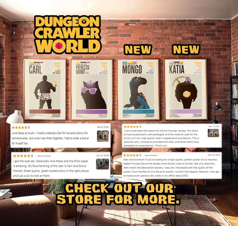 May include: Four framed posters with cartoon characters, including a muscular figure, a cat with sunglasses, a dinosaur, and a figure with a halo. The posters are labeled "Carl", "Princess Donut", "Mongo", and "Katia". The text "Dungeon Crawler World" is at the top.