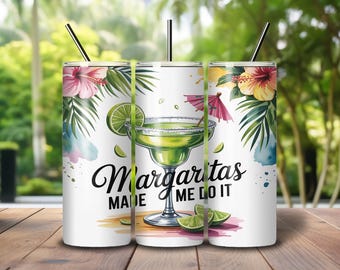 Margaritas Made Me Do It Tumbler Wrap – Tropical Summer Drink Design – Funny Beach Drinkware – 20oz Sublimation PNG