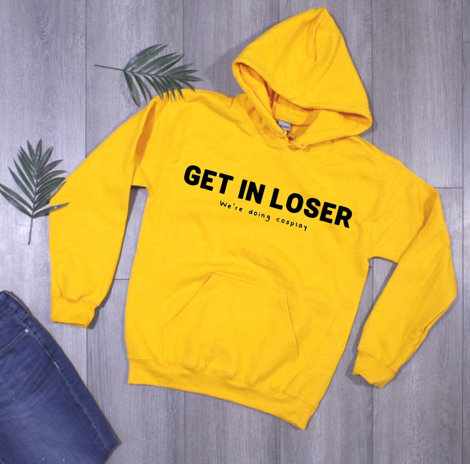 get in loser sweatshirt