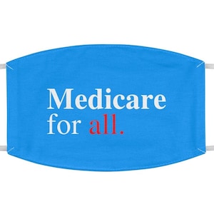 Medicare for all Face Mask