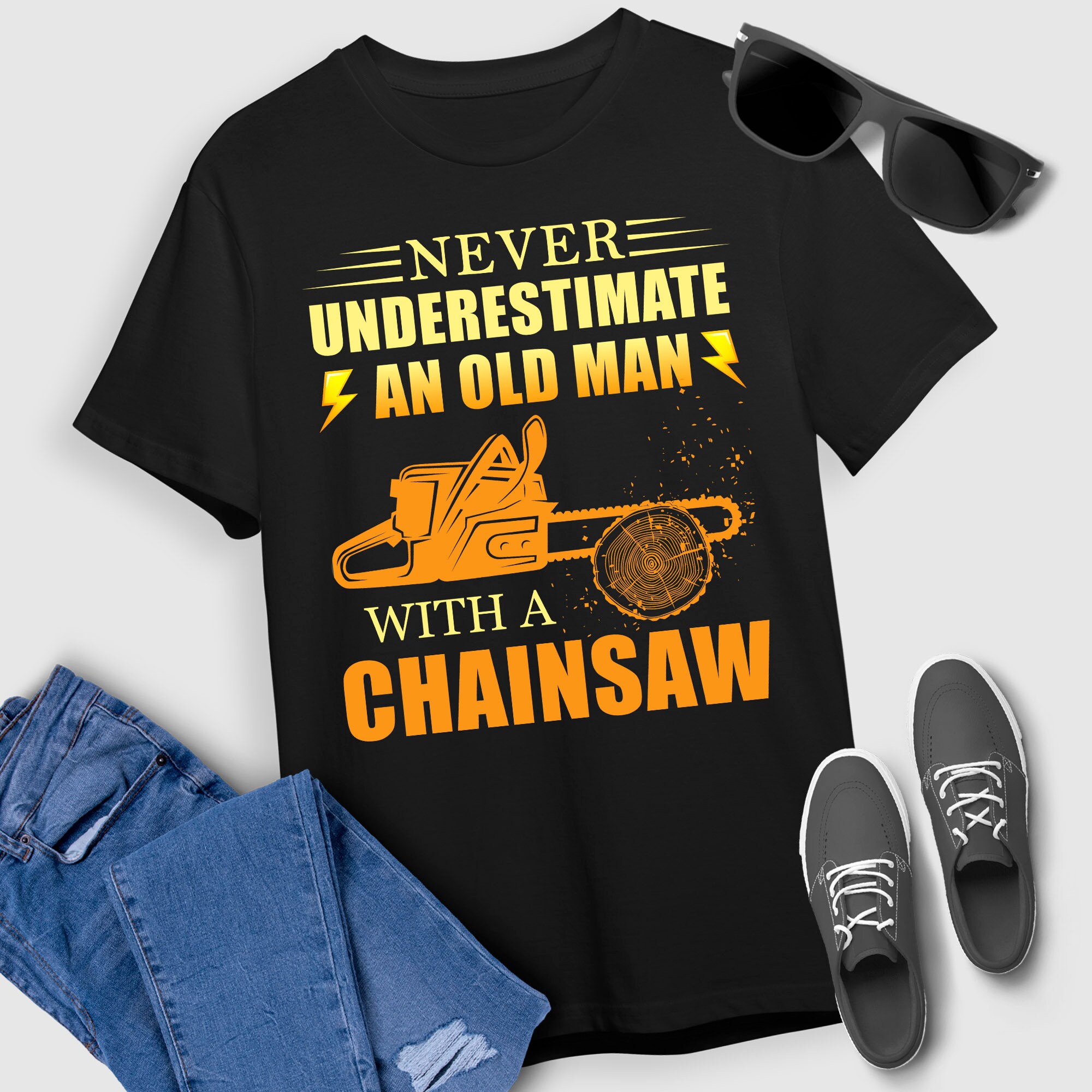 Lumberjack T-Shirt Never Underestimate An Old Man Lumberjack Chainsaw T-Shirt For Men Women