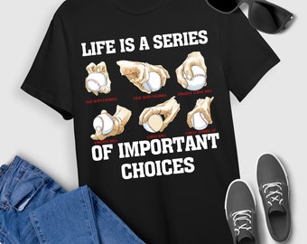 Baseball T-Shirt Types of Baseball Pitches Life Choices Pitcher Player Gift T-Shirt For Men Women