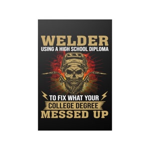 Welder Wall Poster Funny Welder Art Steel Welding Welder Wall Art Print Poster Home Decor