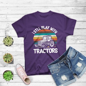 Funny Farmer Gift Still Play With Tractors Vintage Farming T-Shirt