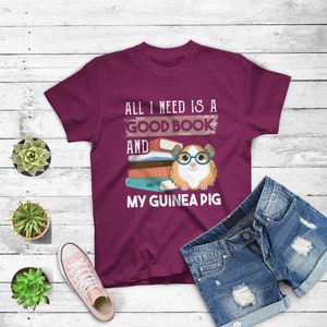 What I Need Is A Good Book And My Guinea Pig T-Shirt