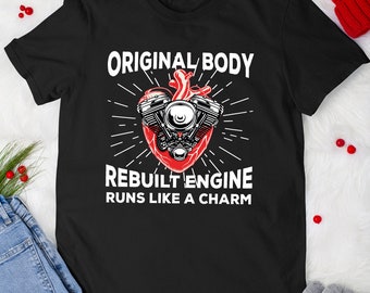 Heart Surgery Tshirt Funny Open Heart Original Body Rebuilt Engine Surgery Recovery T-shirt For Men Women
